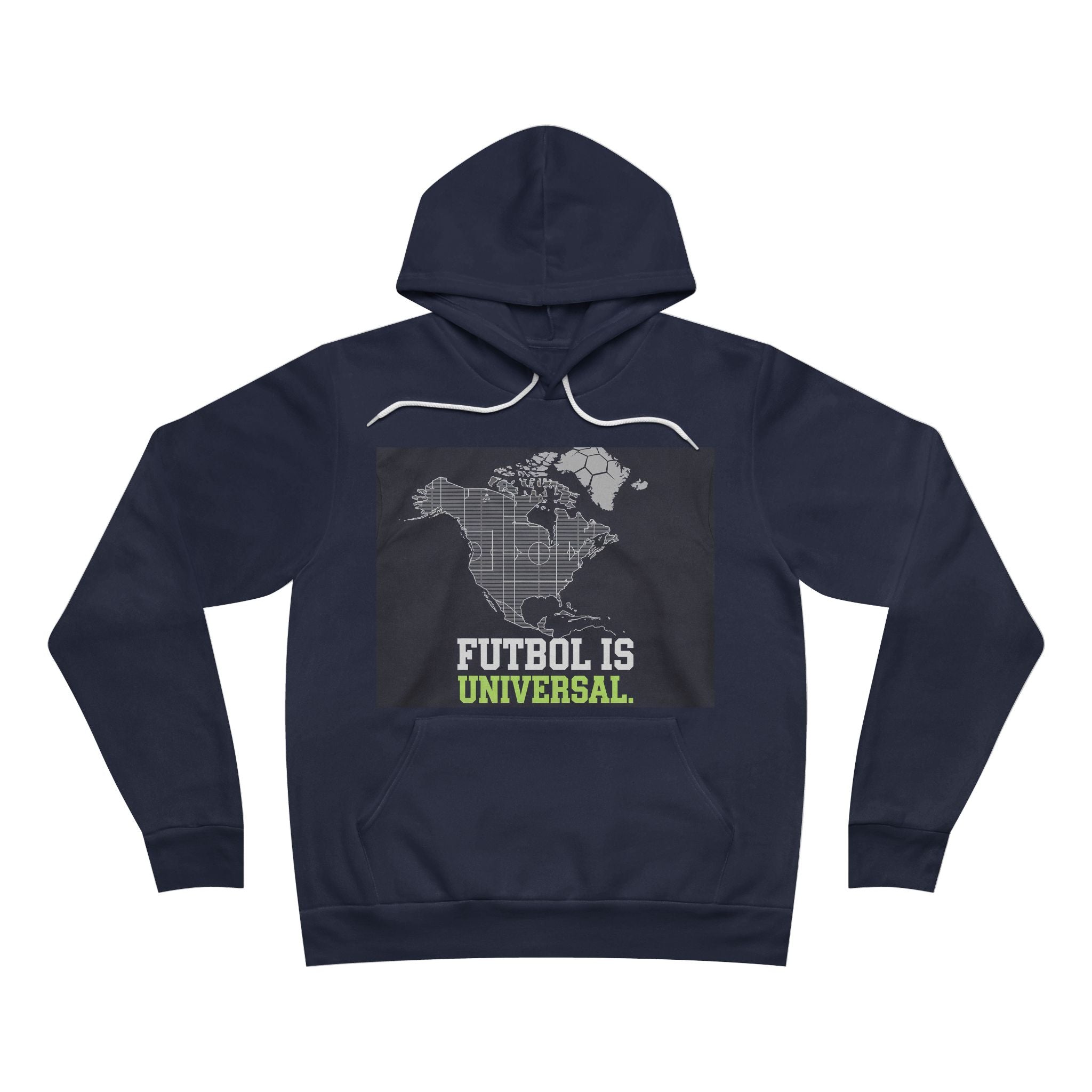 Soccer 2026 North America Hoodie Fútbol Is Universal Fan Pullover