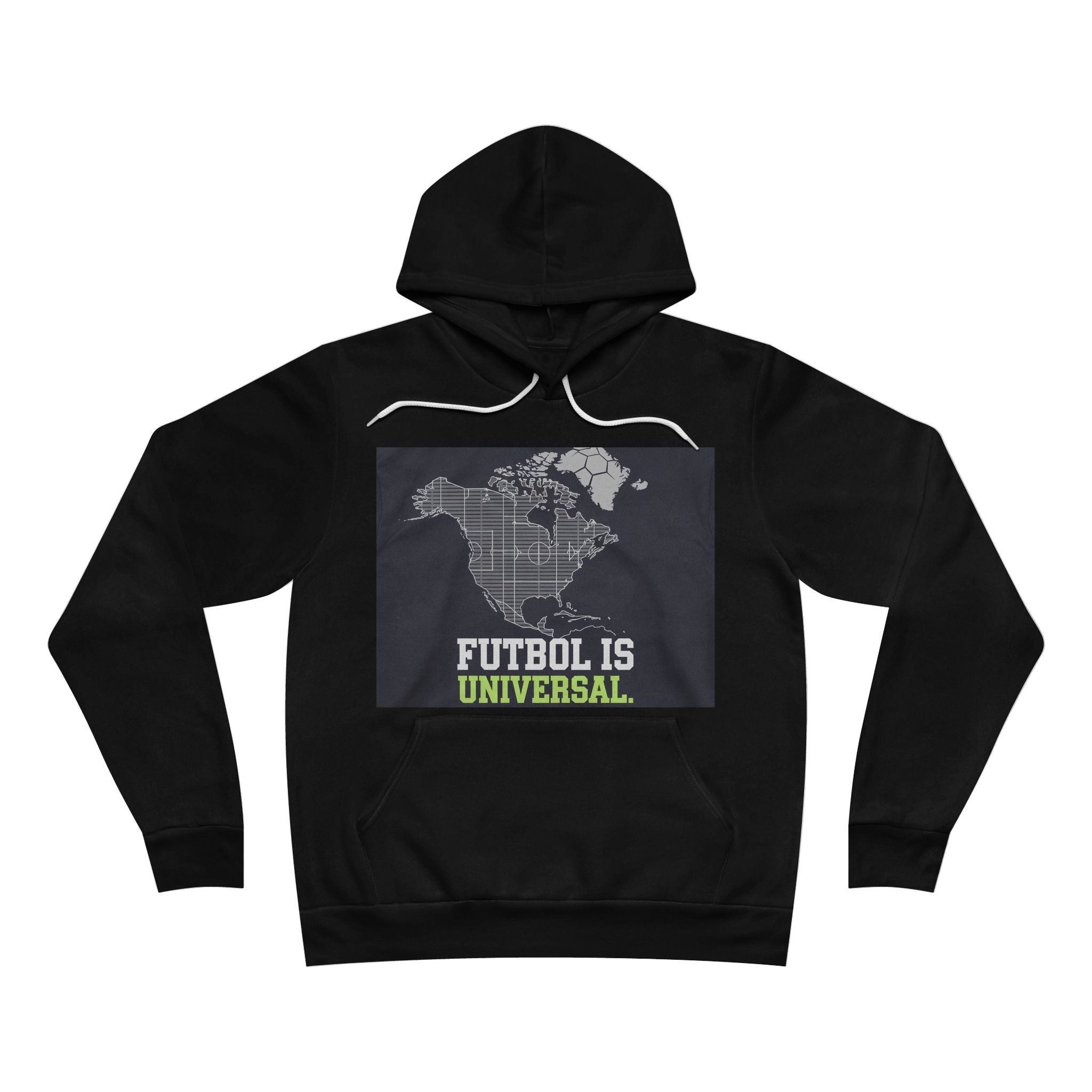 Soccer 2026 North America Hoodie Fútbol Is Universal Fan Pullover